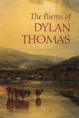 the-collected-poems-of-dylan-thomas-by-dylan-thomas